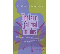 DOCTEUR J'AI MAL AU DOS