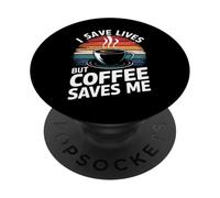 Docteur, Je Sauve des Vies, mais Le café me Sauve PopSockets PopGrip Adhésif