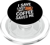 Docteur, Je Sauve des Vies, mais Le café me Sauve PopSockets PopGrip pour MagSafe