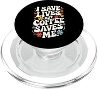 Docteur, Je Sauve des Vies, mais Le café me Sauve PopSockets PopGrip pour MagSafe