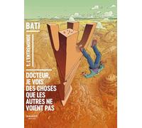 Docteur Je vois des choses que les autres ne voient pas - Volume 1 L'Entremonde (1)