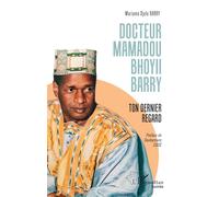 Docteur Mamadou Bhoyii Barry - Ton Dernier Regard