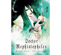 Docteur Méphistophélès. Tome 1