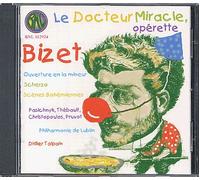 Georges Bizet - Bizet - Le Docteur Miracle · Ouverture en la mineur · Scherzo · Scènes Bohémiennes