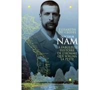 Docteur Nam - La Fabuleuse Histoire de l'Homme qui Soigna la Peste