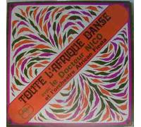 DOCTEUR NICO & L'ORCHESTRE AFRICAN FIESTA - Toute L' Afrique Danse / SAF 50.003