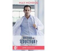 Docteur ou séducteur ? Max Monroe (Auteur), Émilie Terrao (Traduction)
