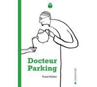 Docteur parking Franz Hohler (Auteur), Ursula Gaillard (Traduction)