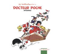 Marc Wasterlain – Docteur Poche – Intégrale – Cartonné