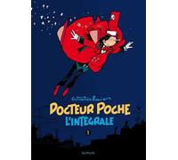 Wasterlain – Docteur Poche : L'Intégrale Tome 1 – 1976-1979 – Cartonné (Dupuis)