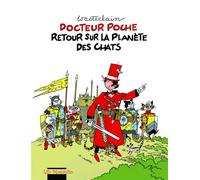 Marc Wasterlain – Docteur Poche : Retour sur la planète des chats – T1 – Cartonné