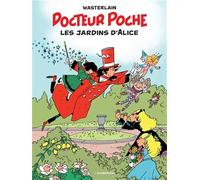 Docteur Poche - Tome 17 - Les Jardins d'Alice