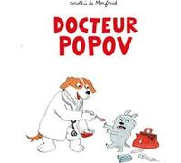 Docteur Popov Dorothée de Monfreid (Auteur)
