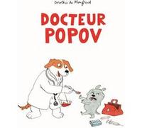 Docteur Popov Dorothée De Monfreid (Auteur)