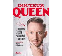 Docteur Queen Le médecin légiste pas comme les autres - Denis Goeman - Racine Eds - broché - Récit