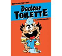 Docteur toilette – Éditions Cornélius