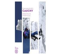 Docteur vertical: Mille et un secours en montagne