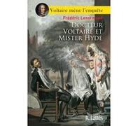 Docteur Voltaire et Mister Hyde Frédéric Lenormand (Auteur)