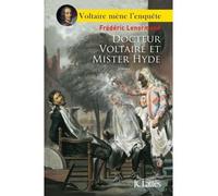 Docteur Voltaire et Mister Hyde - Frédéric Lenormand - Lattes - broché - Roman