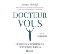 Docteur Vous - Les bases scientifiques de l'autoguérison