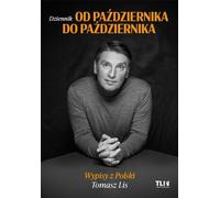D'octobre à octobre Wypisy z Polski - Tomasz Lis (Literatur, Sachbuch, Reportage auf Polnisch)