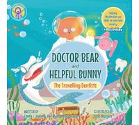 Doctor Bear and Helpful Bunny: The Travelling Dentists