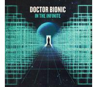Doctor Bionic - In The Infinite [Vinyl Lp]