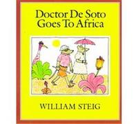 Doctor De Soto Goes to Africa William Steig (Auteur)