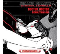 Doctor Doctor/Demolition Love