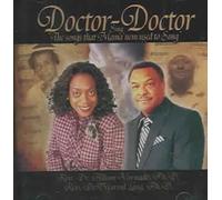 Doctor Doctor - Songs That Mama'Nem Used to Sang