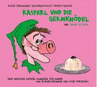 Doctor Döblingers Geschmackvolles Kasperltheater - Kasperl Die Germknödel und Rache Ist Rosa [Import]