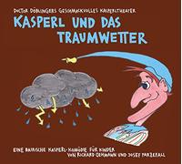 Doctor Döblingers Geschmackvolles Kasperltheater - Kasperl und das Traumwetter [Import]