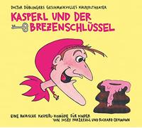 Doctor Döblingers Geschmackvolles Kasperltheater - Kasperl und der Brezenschlüssel [Import]