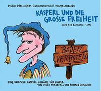 Doctor Döblingers Geschmackvolles Kasperltheater - Kasperl und Die Grosse Freiheit [Import]