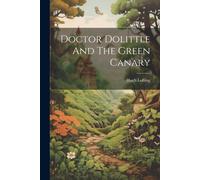 Doctor Dolittle And The Green Canary