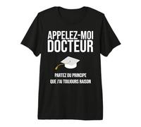Doctor Drôle Cadeau pour Moi Docteur T-Shirt Haut de Gamme