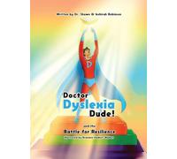 Doctor Dyslexia Dude and the Battle for Resilience