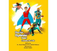 Doctor Dyslexia Dude: Cracking the Code