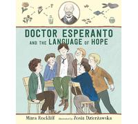 Doctor Esperanto and the Language of Hope