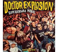 Doctor Explosion - Superioridad Moral