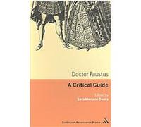 Doctor Faustus: A Critical Guide