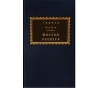 Doctor Faustus, Everyman's Library (Cloth) H.T. Lowe-Porter, Thomas Mann (Auteur)