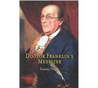 Doctor Franklin's Medicine Stanley Finger (Auteur)