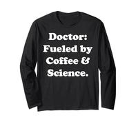 Doctor Fueled By Coffee And Science Funny Saying Manche Longue