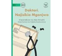 Doctor, I Feel Sick - Daktari, Najisikia Mgonjwa