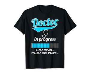 « Doctor In Progress » bientôt médecin T-Shirt