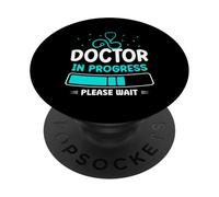 Doctor in Progress Veuillez Patienter Étudiant en Médecine PopSockets PopGrip Adhésif