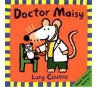 Doctor Maisy, Maisy Mouse Lucy Cousins (Auteur)