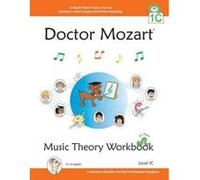 Doctor Mozart Music Theory Workbook Level 1C - [Version Originale] Paul Christopher Musgrave, Machiko Yamane Musgrave (Auteur)