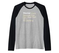 Doctor Noun Someone Who Can't Read Their own Handwriting Manche Raglan